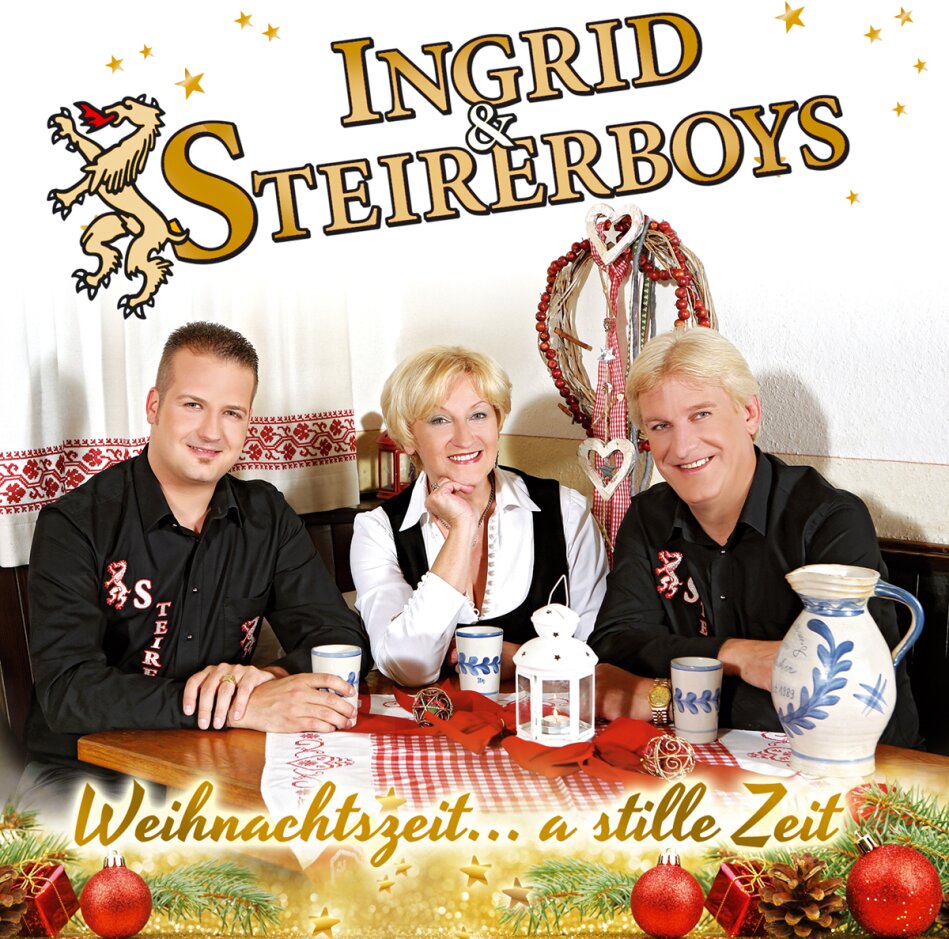 Ingrid & Steirerboys - Weihnachtszeit.A Stille Z