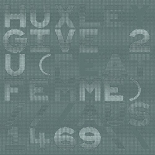 Huxley - Give 2 U - Will Saul & Komon Remix 12" Maxi