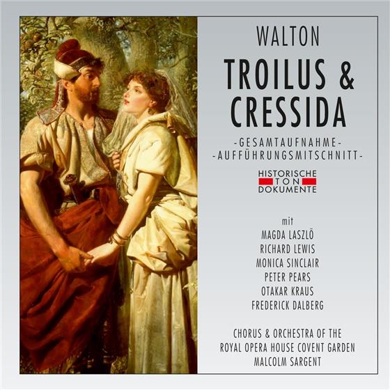 Sir William Walton (1902-1983), Magda Laszlo, Richard Lewis, Monica Sinclair, Peter Pears, … - Troilus & Cressida 2 CD