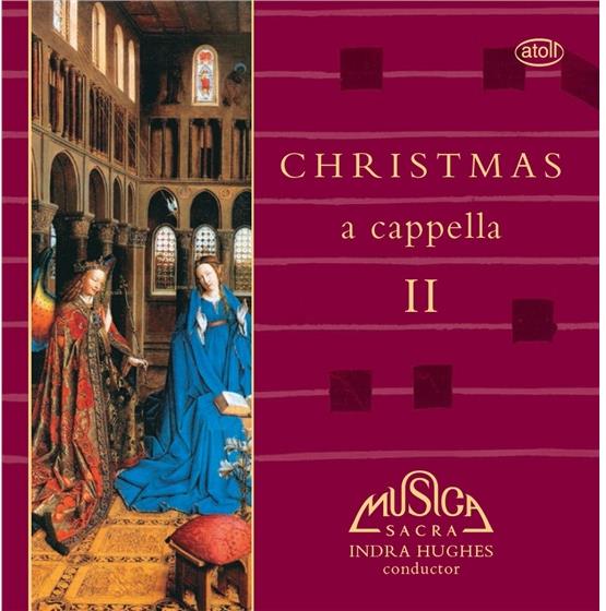 Musica Sacra & Indra Hughes - Christmas A Cappella II