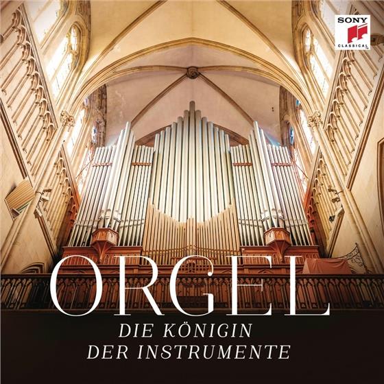 Divers - Orgel - Die Königin Der Instrumente