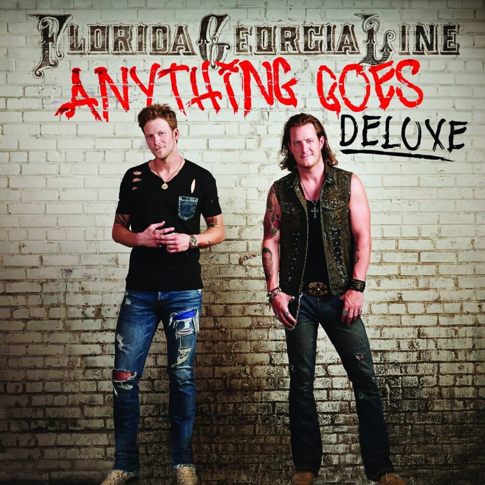 Florida Georgia Line - Anything Goes - Deluxe Edition, + 3 Bonustracks