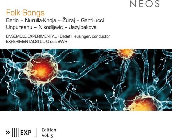 Luciano Berio (1925 - 2003), Vito Zuraj (*1979), Marta Gentilucci (*1973), Mariana Ungureanu, Marko Nikodijevic, … - Folk Songs
