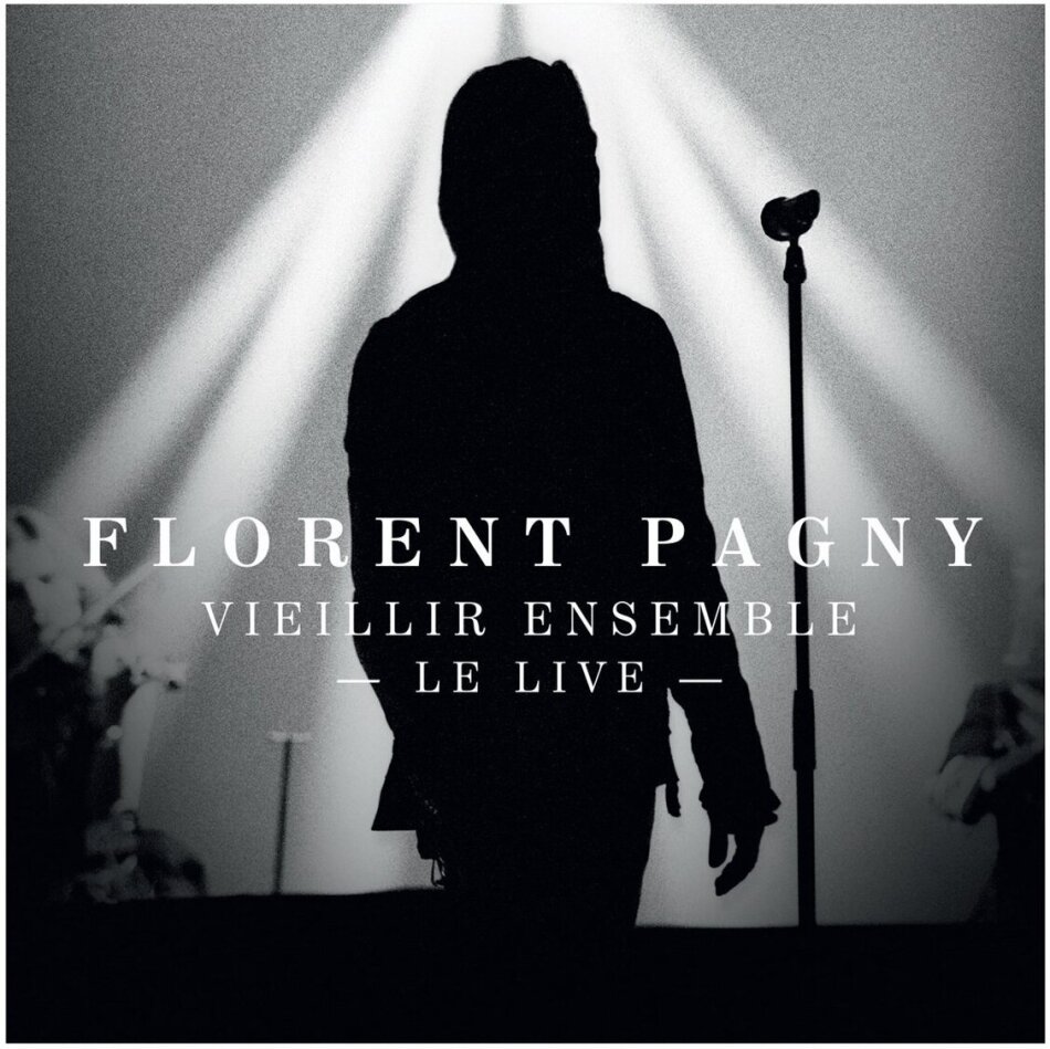 Florent Pagny - Vieillir Ensemble - Live 2 CDs