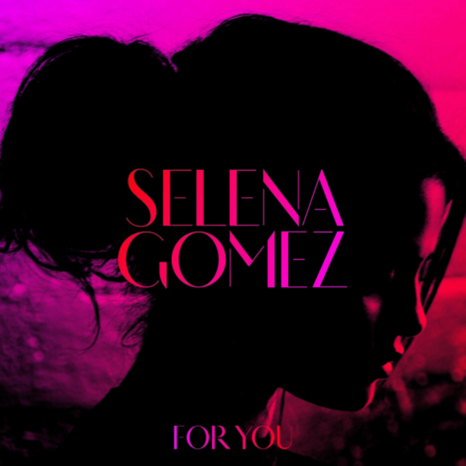 Selena Gomez - For You - Greatest Hits
