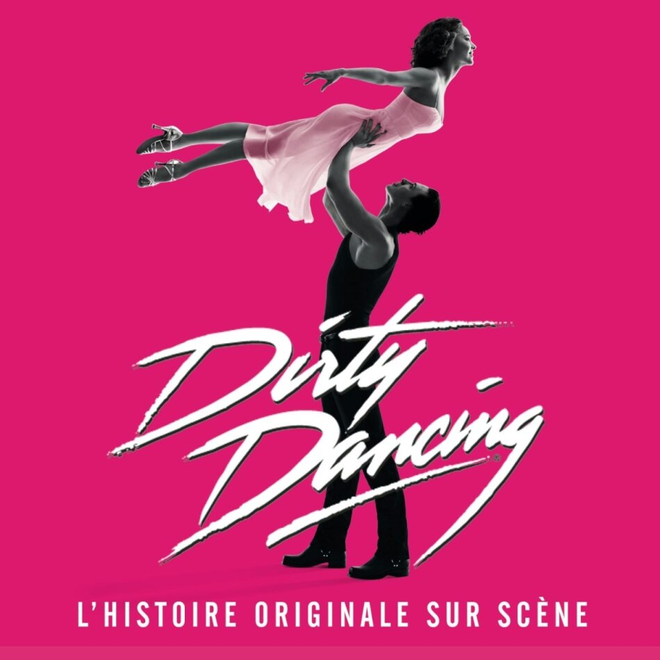 Dirty Dancing L'Histoire Original 2 CDs