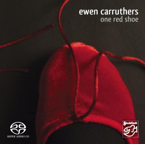 Ewen Carruthers - One Red Shoe Stockfisch Records, Hybrid SACD