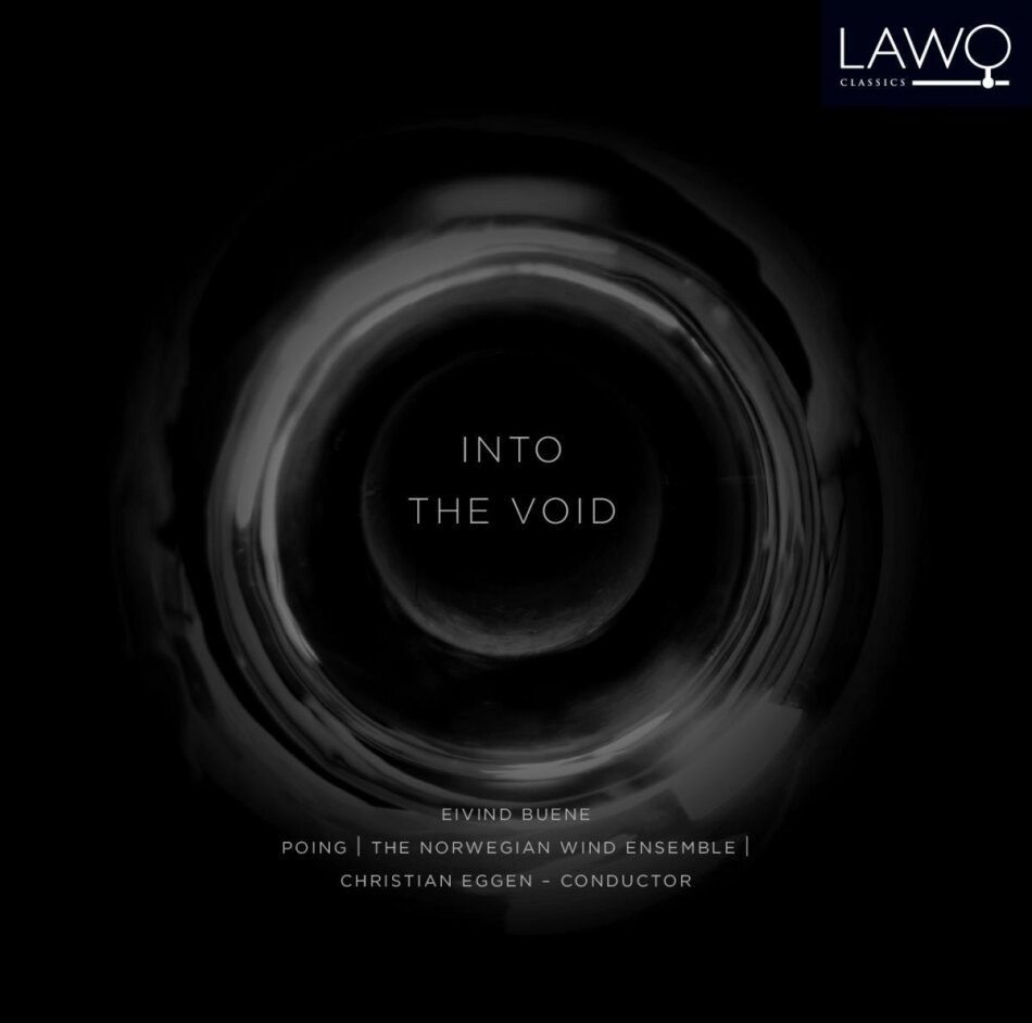 Eivind Buene, Christian Eggen & POING The Norwegian Wind Ensemble - Into The Void