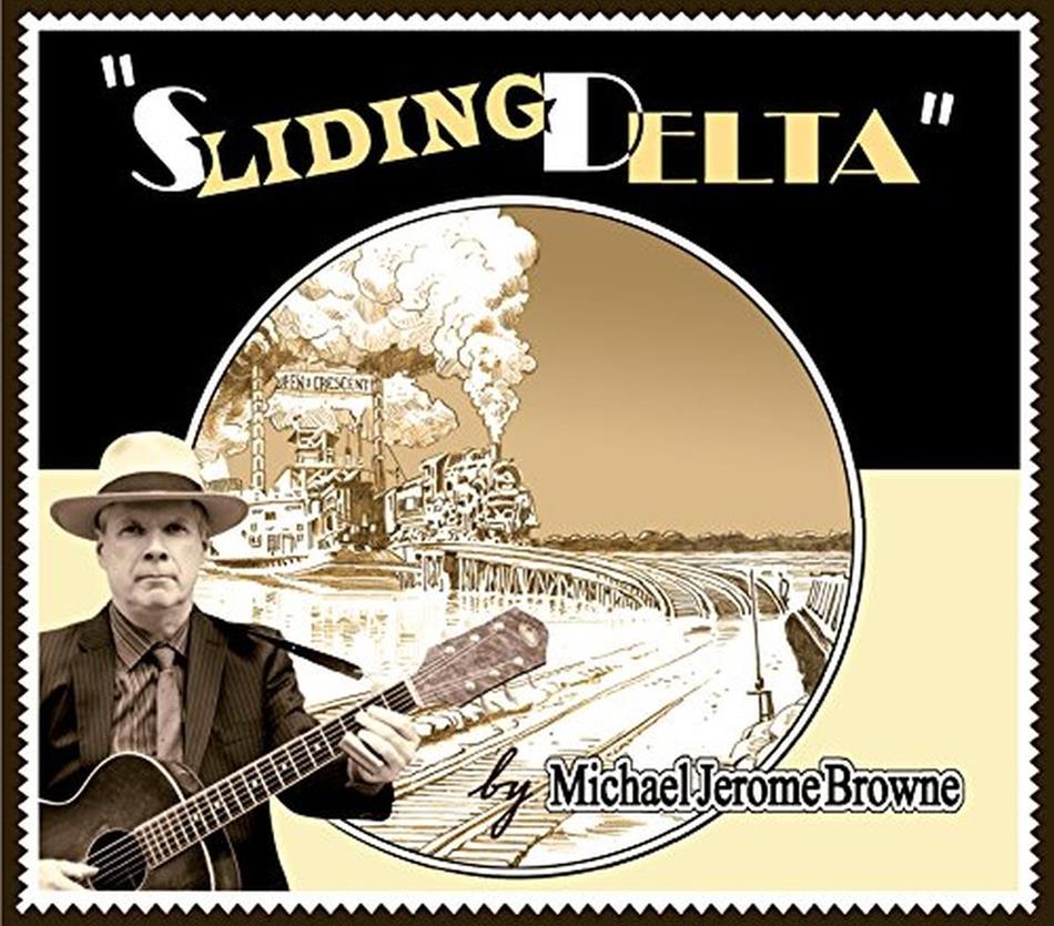 Michael Jerome Browne - Sliding Delta