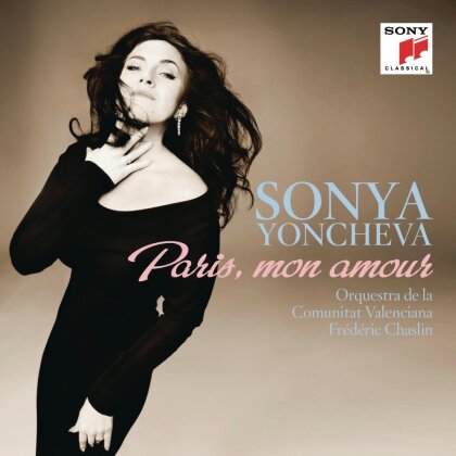 Sonya Yoncheva, Charles Gounod (1818-1893), Jules Massenet (1842-1912), Jacques Offenbach (1819-1880), &hellip; - Paris, Mon Amour