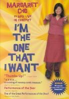 Margaret Cho - I'm the one that I want