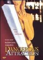 Dangerous attraction