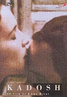 Kadosh (1999)