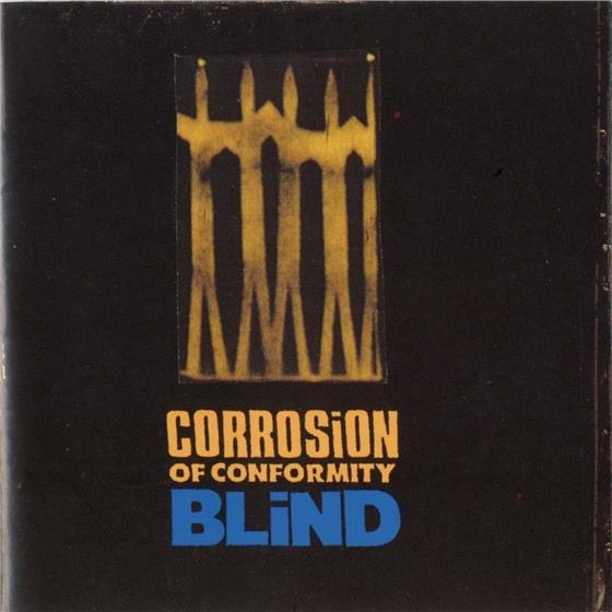 Corrosion Of Conformity - Blind Expanded Edition