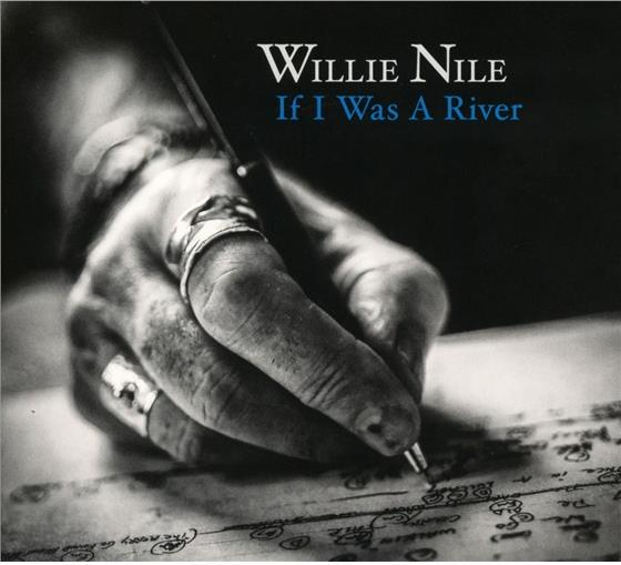 Willie Nile - If I Was A River