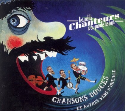 Les Petits Chanteurs A La Gueule De Bois (PCGB) - Chansons Douces Et Autres Vers D'Oreille