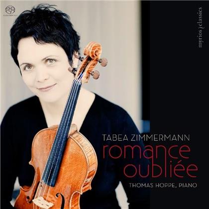 Tabea Zimmermann & Thomas Hoppe - Romance Oubli&eacute;e (SACD)