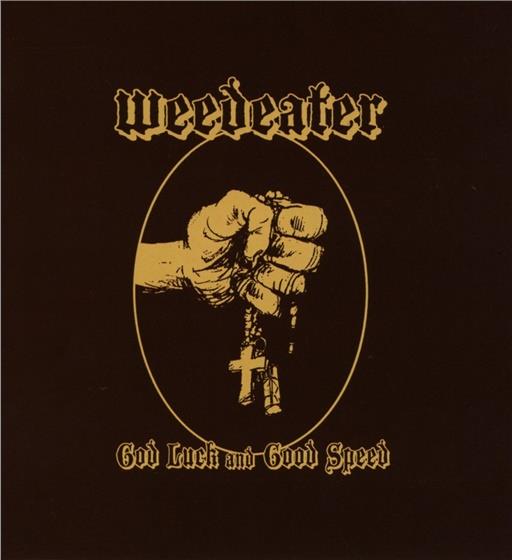 Weedeater - God Luck And Good Speed New Version