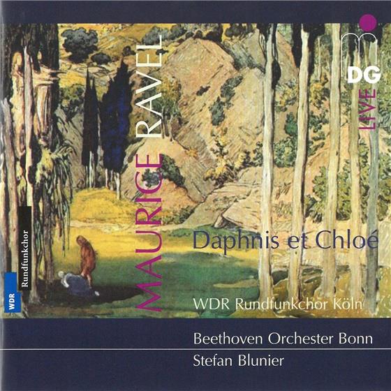 Maurice Ravel (1875-1937), Beethoven Orchester Bonn & WDR Rundfunkchor - Daphnis Et Chloé