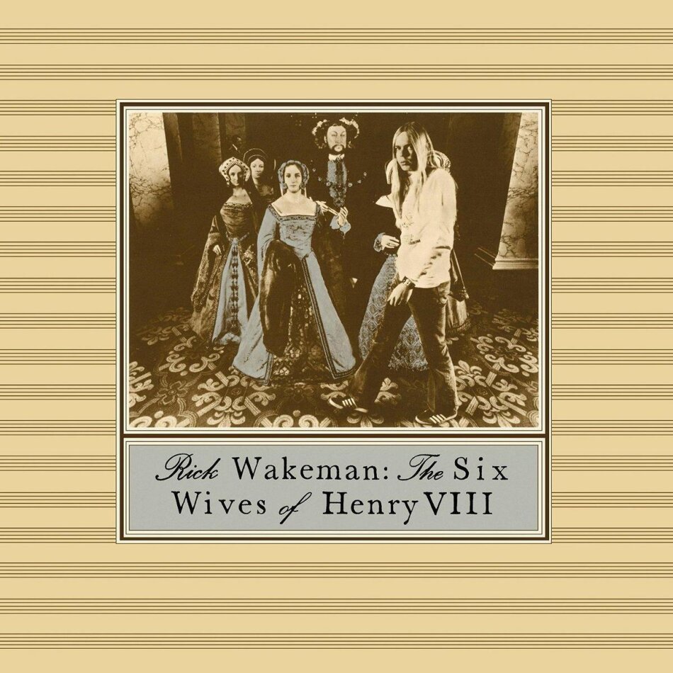 Rick Wakeman - Six Wives Of Henry VIII Version nouvelle