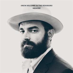 Drew Holcomb & The Neighbours - Medicine