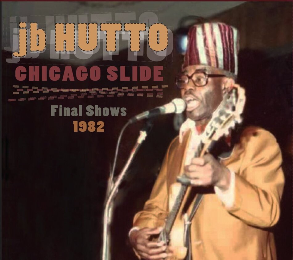 J.B. Hutto - Chicago Slide The Final Shows 1984