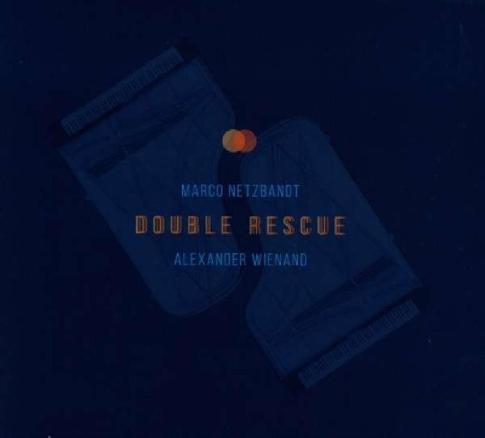 Marco Netzbandt & Alexander Wienand - Double Rescue
