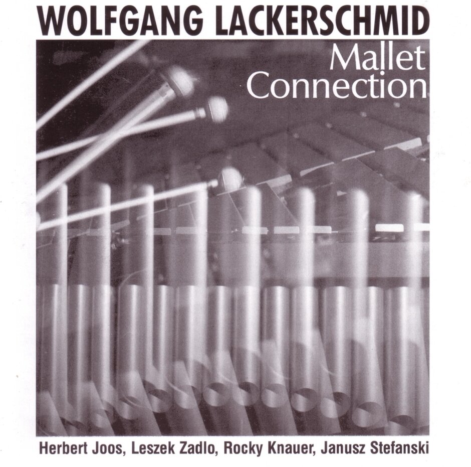 Wolfgang Lackerschmid - Mallet Connection