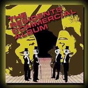 The Residents - Commercial Album 2015 Version