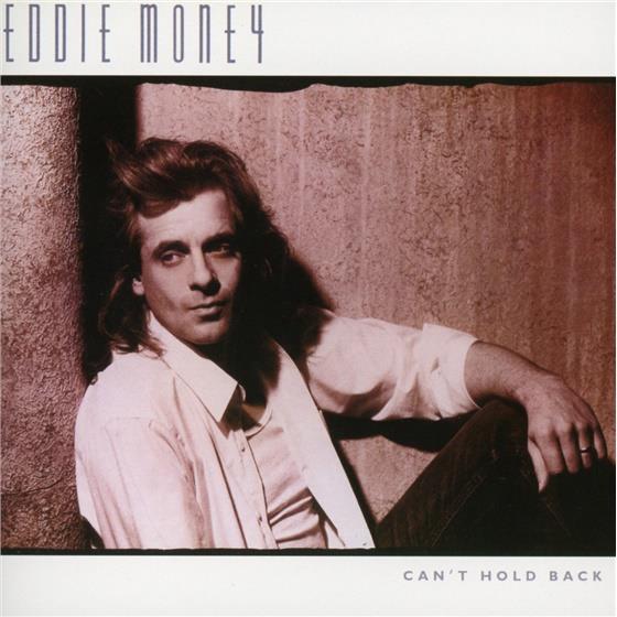 Eddie Money - Can't Hold Back - Rockcandy Records Remastered
