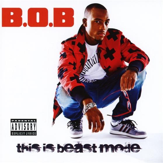 B.O.B - This Is Beast Mode