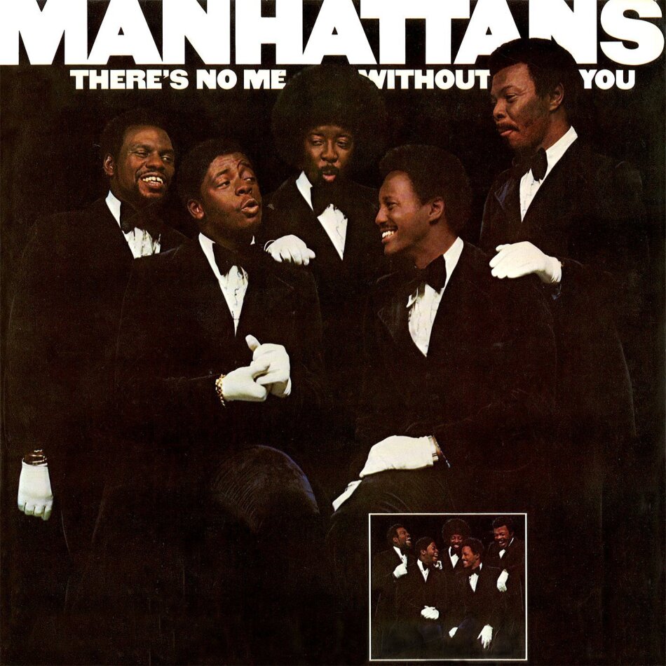 The Manhattans - There's No Me Without You - + Bonustracks Remastered