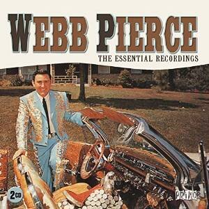 Webb Pierce - Essential Recordings 2 CDs