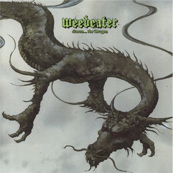 Weedeater - Jason The Dragon New Version