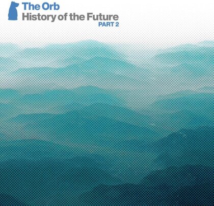 The Orb - History Of The Future Part 2 (2 CDs)