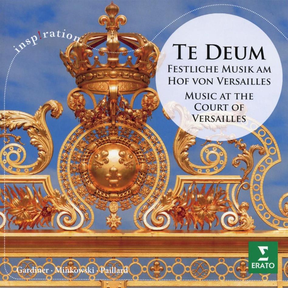 Marc Minkowski, Sir John Eliot Gardiner, J.F. Paillard, Marc-Antoine Charpentier (1636-1704), … - Te Deum - Festliche Musik Am Hof Von Versailles