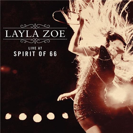 Layla Zoe - Live At Spirit Of 66 2 CDs