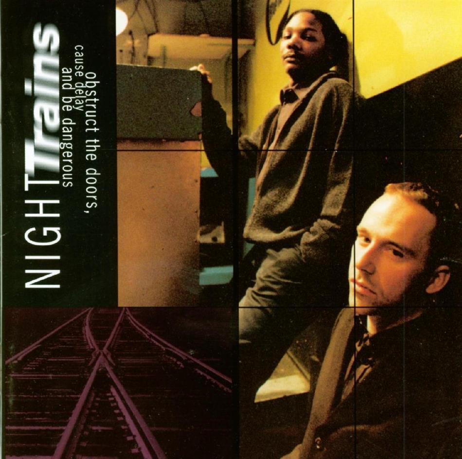Night Trains - Obstruct Doors, Cause Del