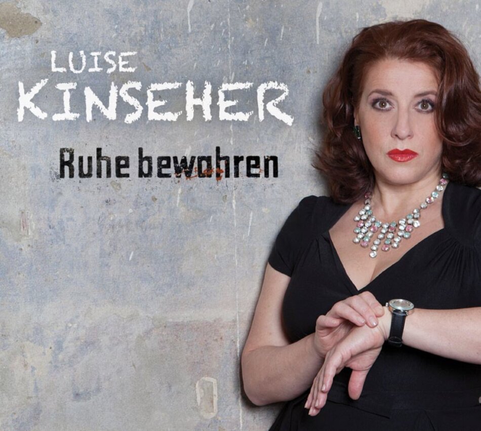 Luise Kinseher - Ruhe Bewahren!