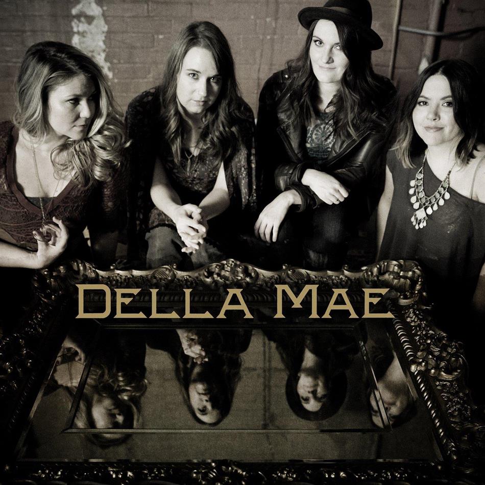Della Mae - ---