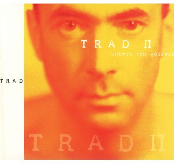 Hubert Von Goisern - Trad II 2015 Version