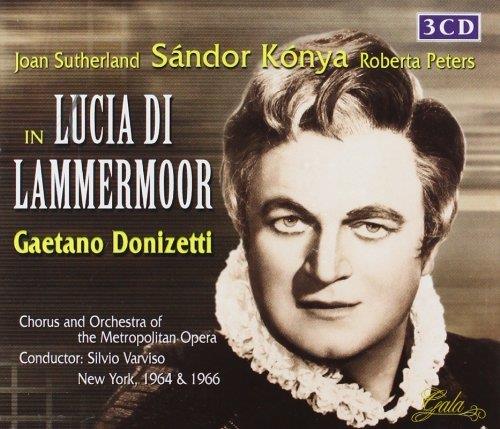 Dame Joan Sutherland, Sandor Konya, Nicolae Herlea, Silvio Varviso, Bonaldo Giaiotti, … - Lucia Di Lammermoor + Bonus Track - New York, 1964 & 1966 3 CD