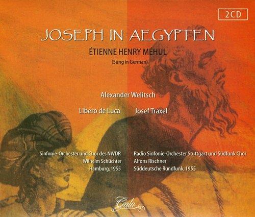 Alexander Welitsch, Libero de Luca, Josef Traxel, Etienne Henry Mehul, Wilhelm Schüchter, … - Joseph In Aegypten - 2 x Deutsch gesungen, Hamburg 1955 und Süddeutscher Rundfunk 1955 2 CDs
