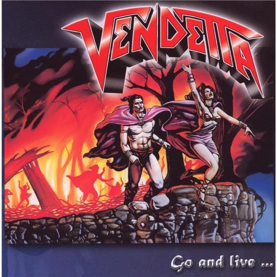 The Vendetta - Go And Live