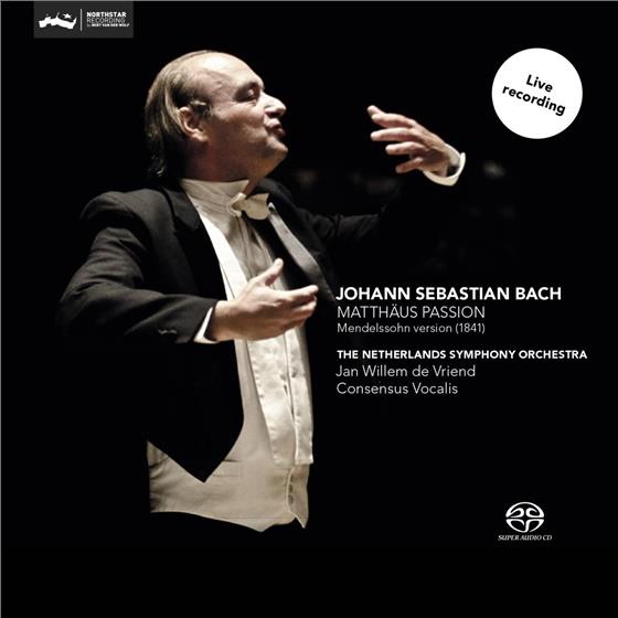 Johann Sebastian Bach (1685-1750), Jan Willem de Vriend & Netherlands Symphony Orchestra - Matthäus Passion SACD