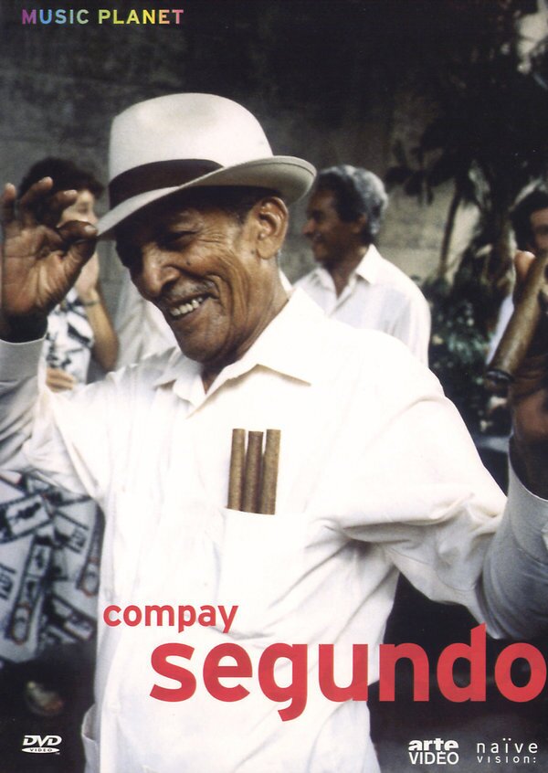 Segundo Compay - A cuban Legend (Music Planet)