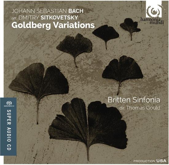 Johann Sebastian Bach (1685-1750), Dmitry Sitkovetsky, Thomas Gould & Britten Sinfonia - Goldberg Variations (Arr. Sitkovetsky) Hybrid SACD