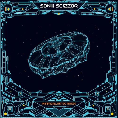 Sonik Scizzor - Intergalaktik Magik