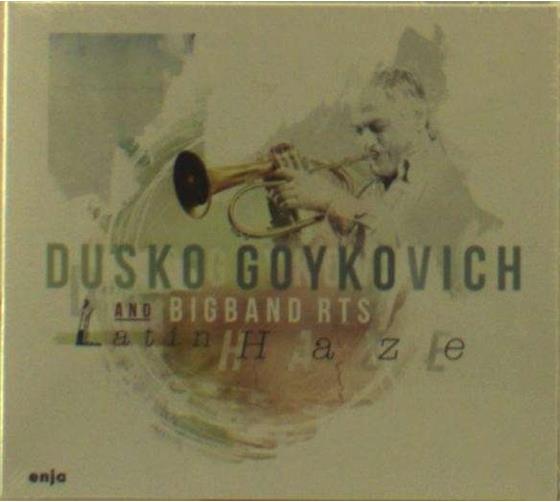 Dusko Goykovich - Latin Haze Feat. Bigband