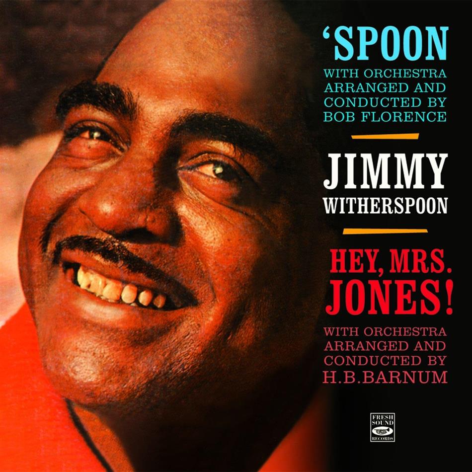 Jimmy Witherspoon - Spoon / Hey Mrs Jones